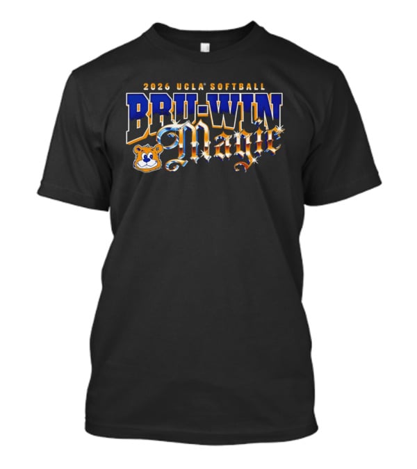 2026 UCLA Softball Bruin Magic Bru Win T-Shirt