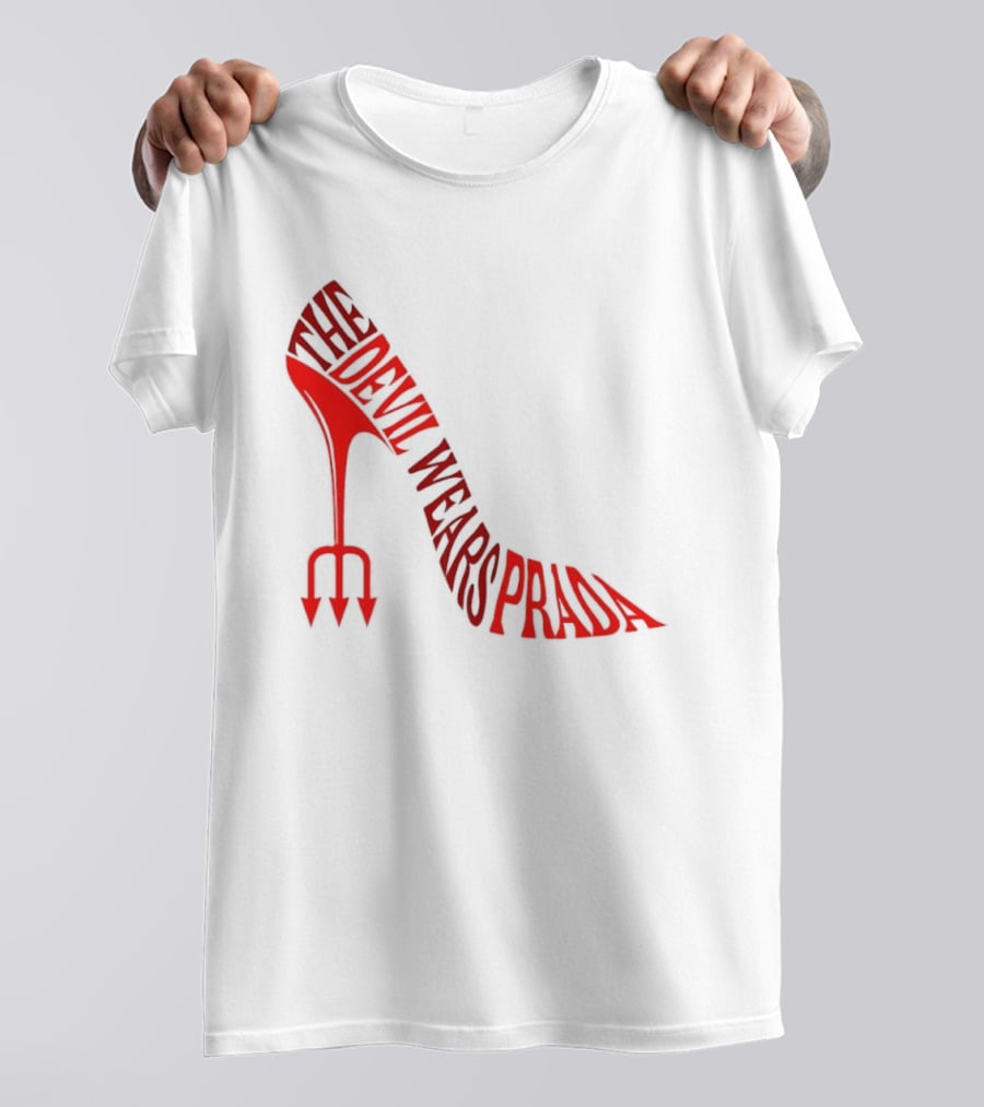 The Devil Wears Prada Red Shoe High Heel Trident T-Shirt