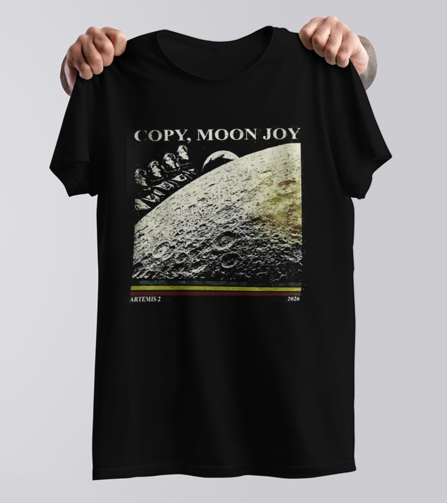 Artemis II Moon Mission Copy Moon Joy Astronaut Space Exploration T-Shirt