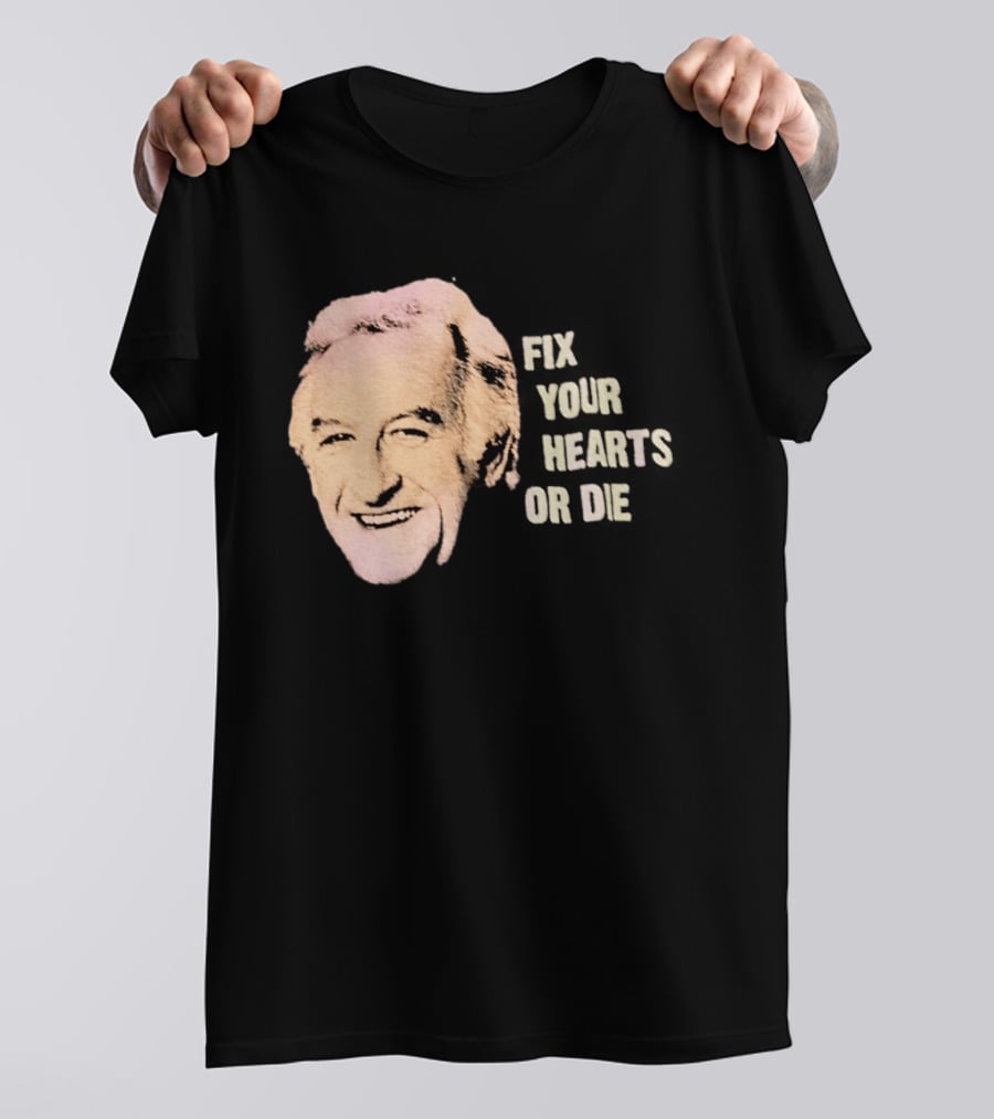 Burgess Meredith Fix Your Hearts Or Die T-Shirt