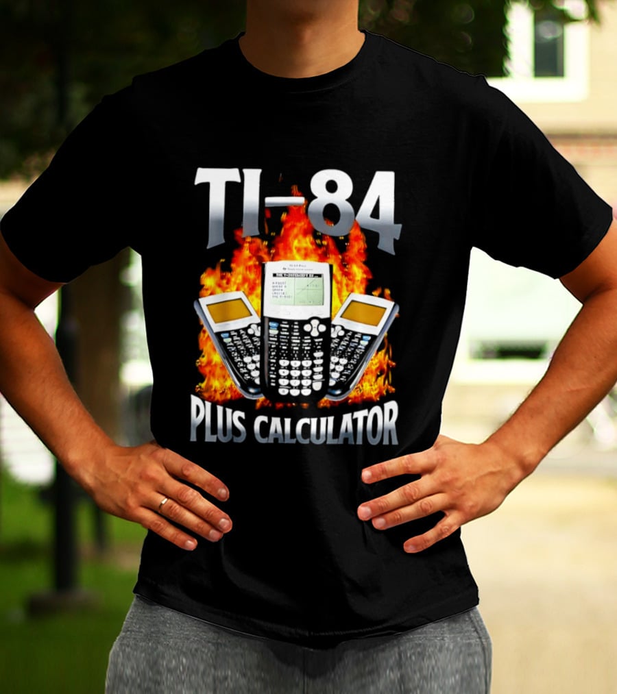 Texas Instruments TI 84 Plus Calculator Fire Flames T-Shirt