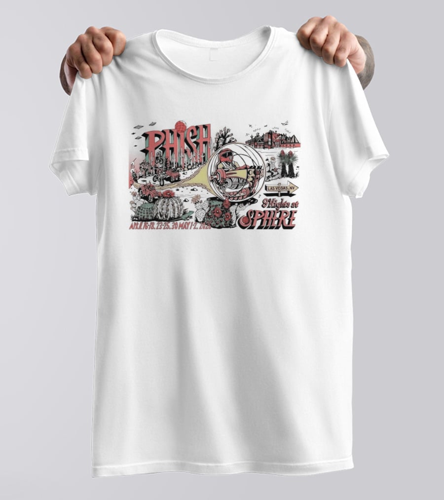 Phish 9 Nights At Sphere Las Vegas April 16 18 23 25 30 May 1 2 2026 T-Shirt
