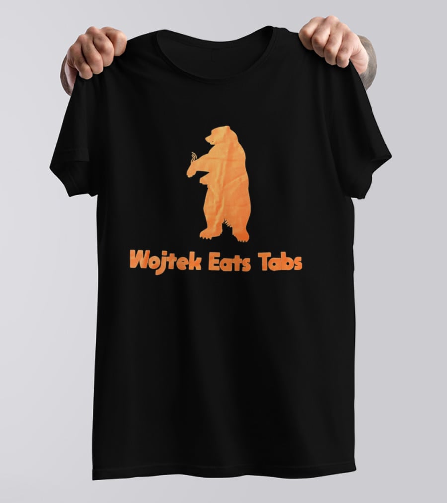 Wojtek Eats Tabs Bear T-Shirt