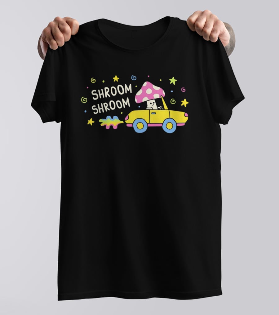 Shroom Shroom Mushroom In Convertible Psychedelic Ride T-Shirt