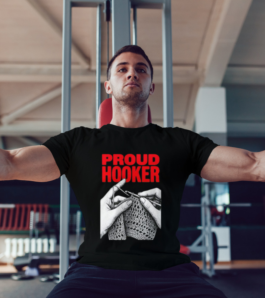 Proud Hooker Crochet Knitting Wool Scarf T-Shirt