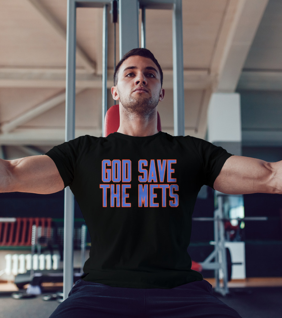God Save The Mets New York Mets Fan Slogan Casual Wear T-Shirt