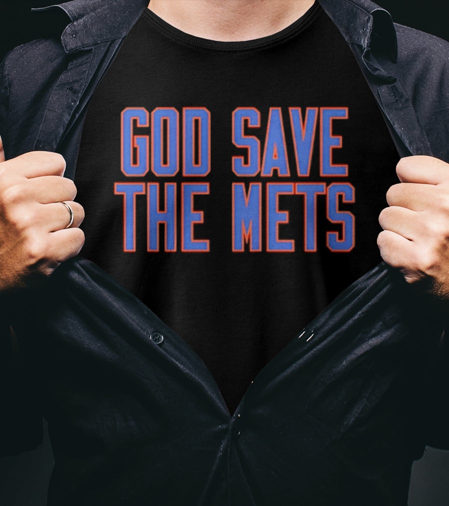 God Save The Mets New York Mets Fan Slogan Casual Wear T-Shirt