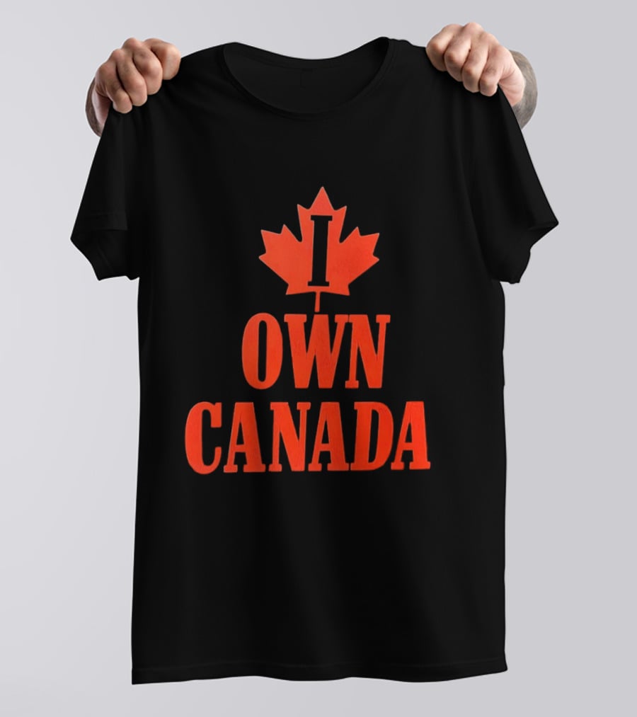 I Own Canada Maple Leaf T-Shirt