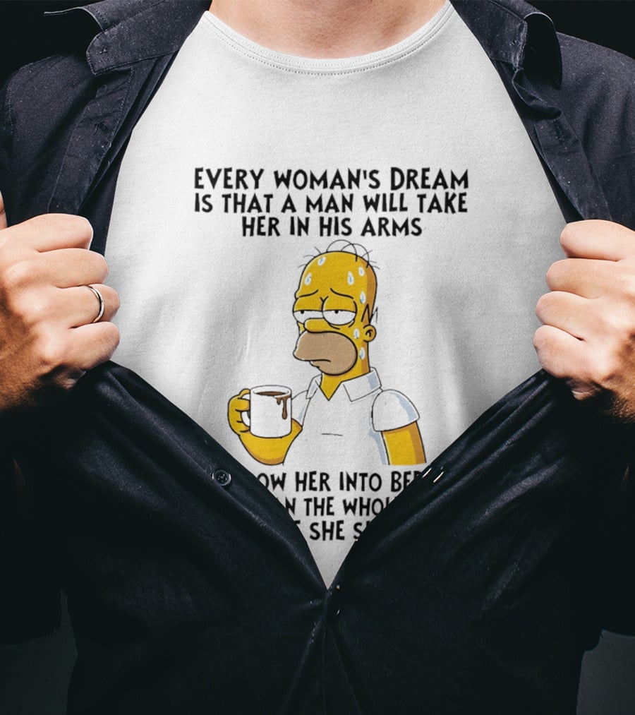 Simpsons Every Woman's Dream Homer Coffee Bed Clean House T-Shirt