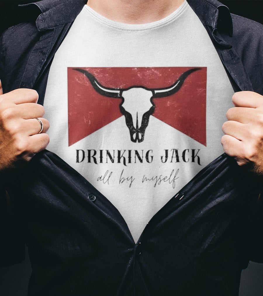 Drinking Jack All By Myself Country Music Lyrics Bull Skull Red T-Shirt