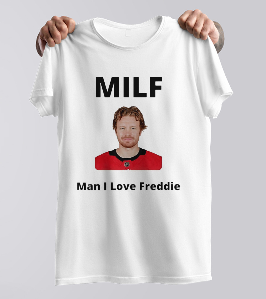 MILF Man I Love Freddie Hockey NHL T-Shirt