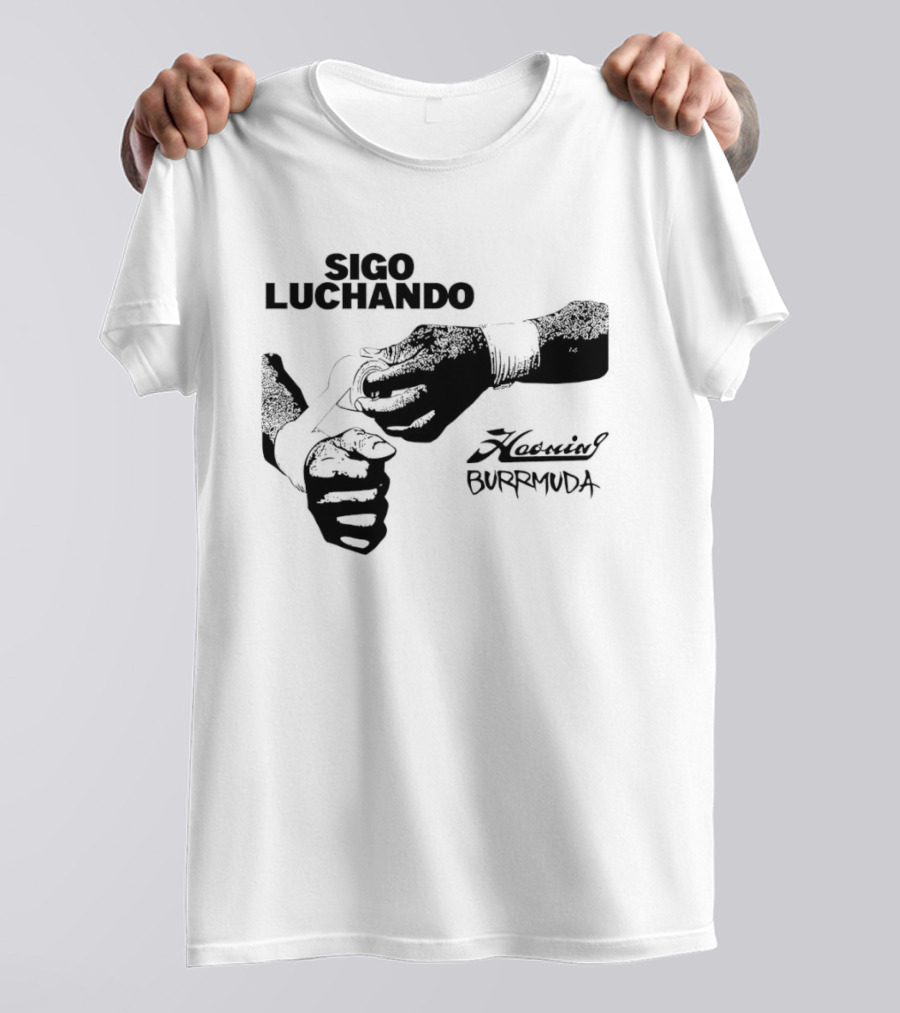 Sigo Luchando Puño Cerrado Haoming Burrmuda T-Shirt