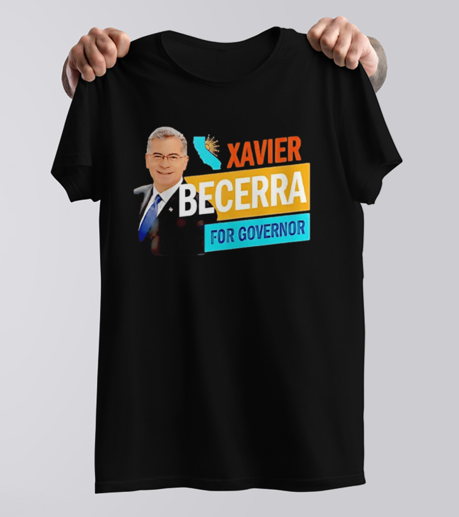 Xavier Becerra For California Governor 2026 Campaign T-Shirt