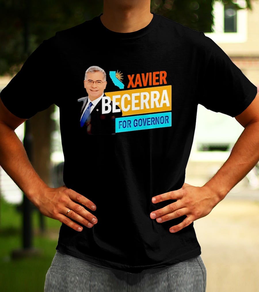 Xavier Becerra For California Governor 2026 Campaign T-Shirt