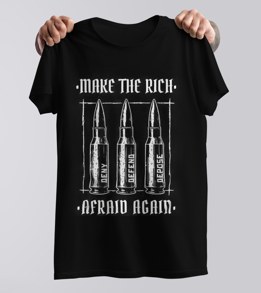 Make The Rich Afraid Again Anti Wealth Inequality T-Shirt