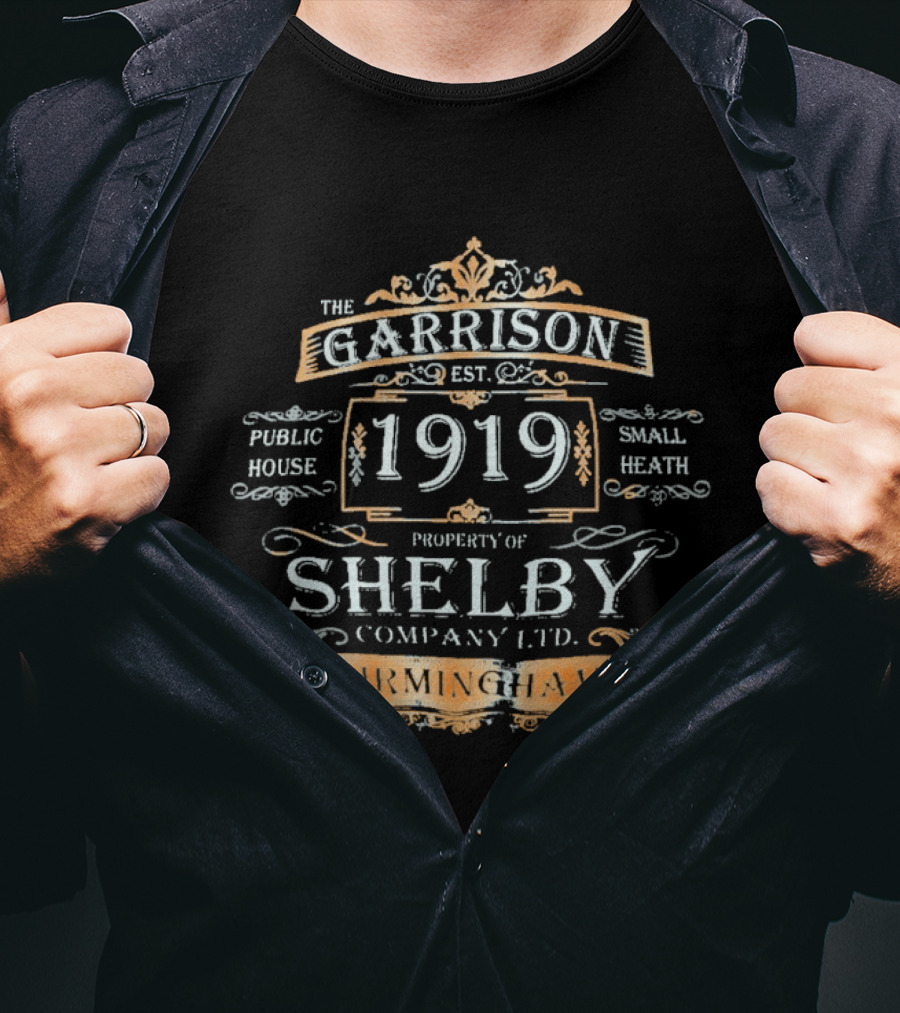 The Garrison Est 1919 Public House Small Heath Property Of Shelby Company Ltd Birmingham T-Shirt