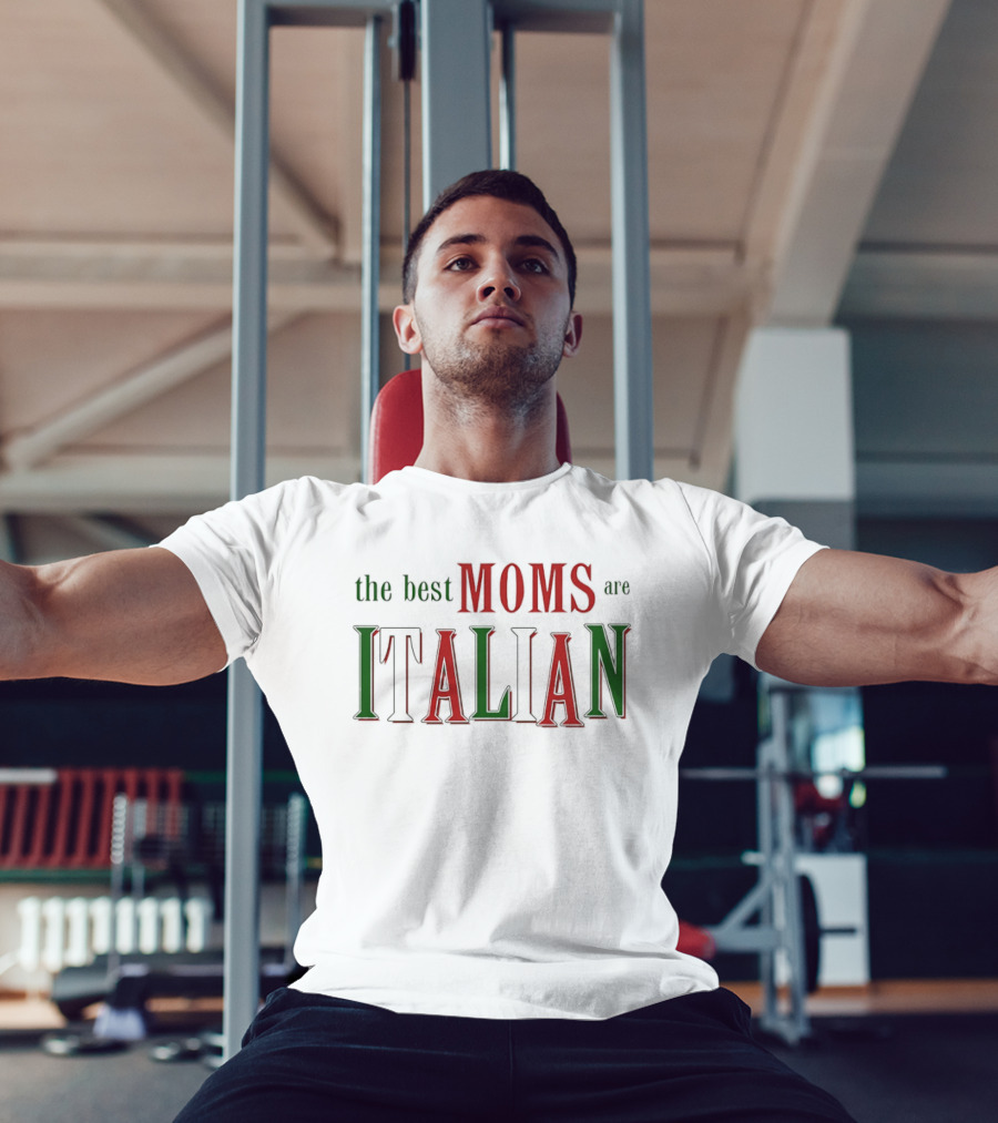 The Best Moms Are Italian Bold Red Green Text Celebration T-Shirt