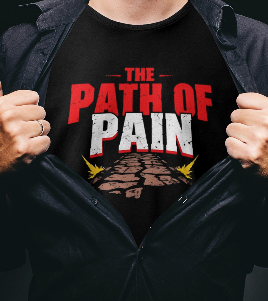The Path Of Pain Fiery Stone Journey T-Shirt