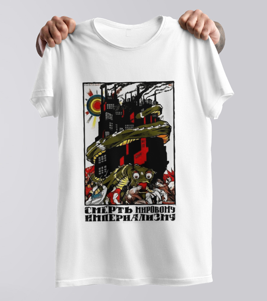 Dmitry Moor Death To World Imperialism Soviet Propaganda Art Snake Industrial War Machine T-Shirt