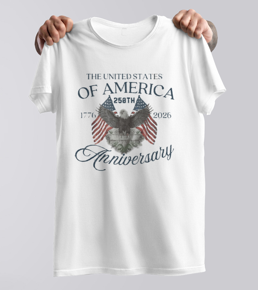 The United States Of America 250th Anniversary 1776 2026 With Eagle And Mount Rushmore T-Shirt