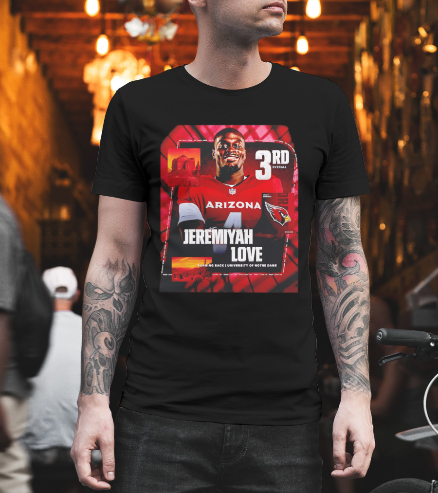 Arizona Cardinals Jeremiyah Love Running Back University Of Notre Dame 3rd Overall NFL Draft 2026 T-Shirt