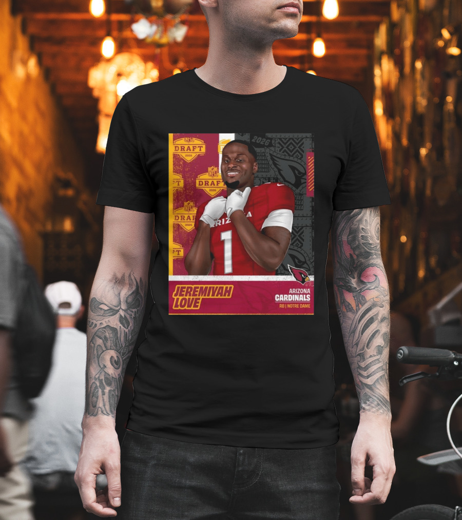 Jeremiyah Love Arizona Cardinals 2026 NFL Draft Round 1 Pick 3 Notre Dame T-Shirt