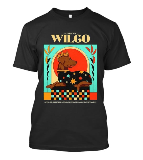 Wilco Dog With Crown And Stars April 2026 National Events Plaza Evansville T-Shirt