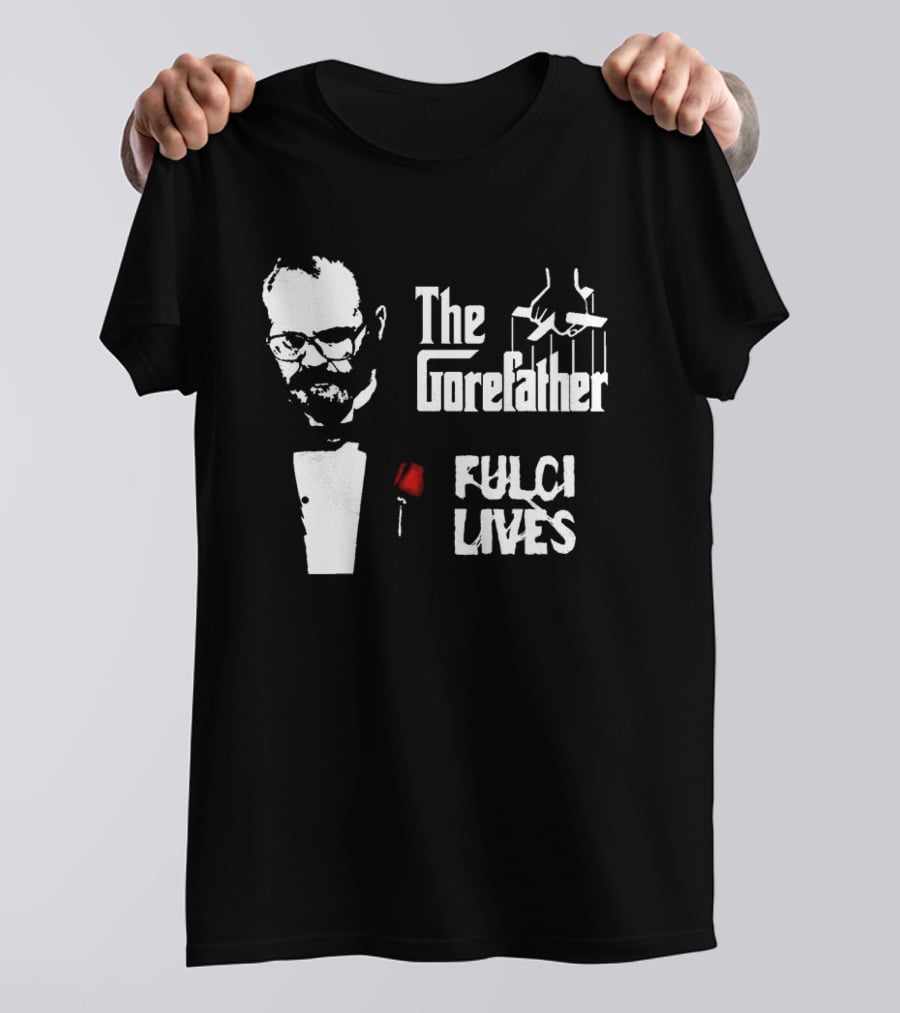 The Gorefather Fulci Lives Horror Tribute To Lucio Fulci T-Shirt