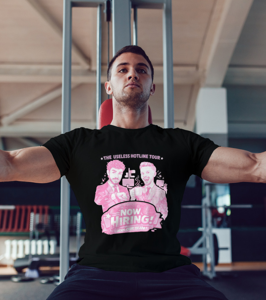 The Useless Hotline Tour 2026 Now Hiring Join Our Team T-Shirt
