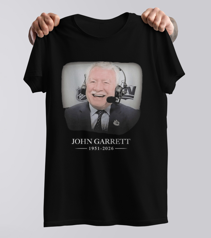 John Garrett NHL Broadcaster In Loving Memory 1951 2026 T-Shirt