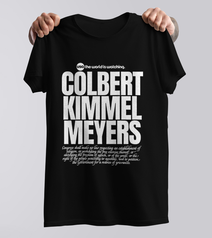 USA The World Is Ing Colbert Kimmel Meyers Congress Shall Make No Law Respecting An Establishment T-Shirt