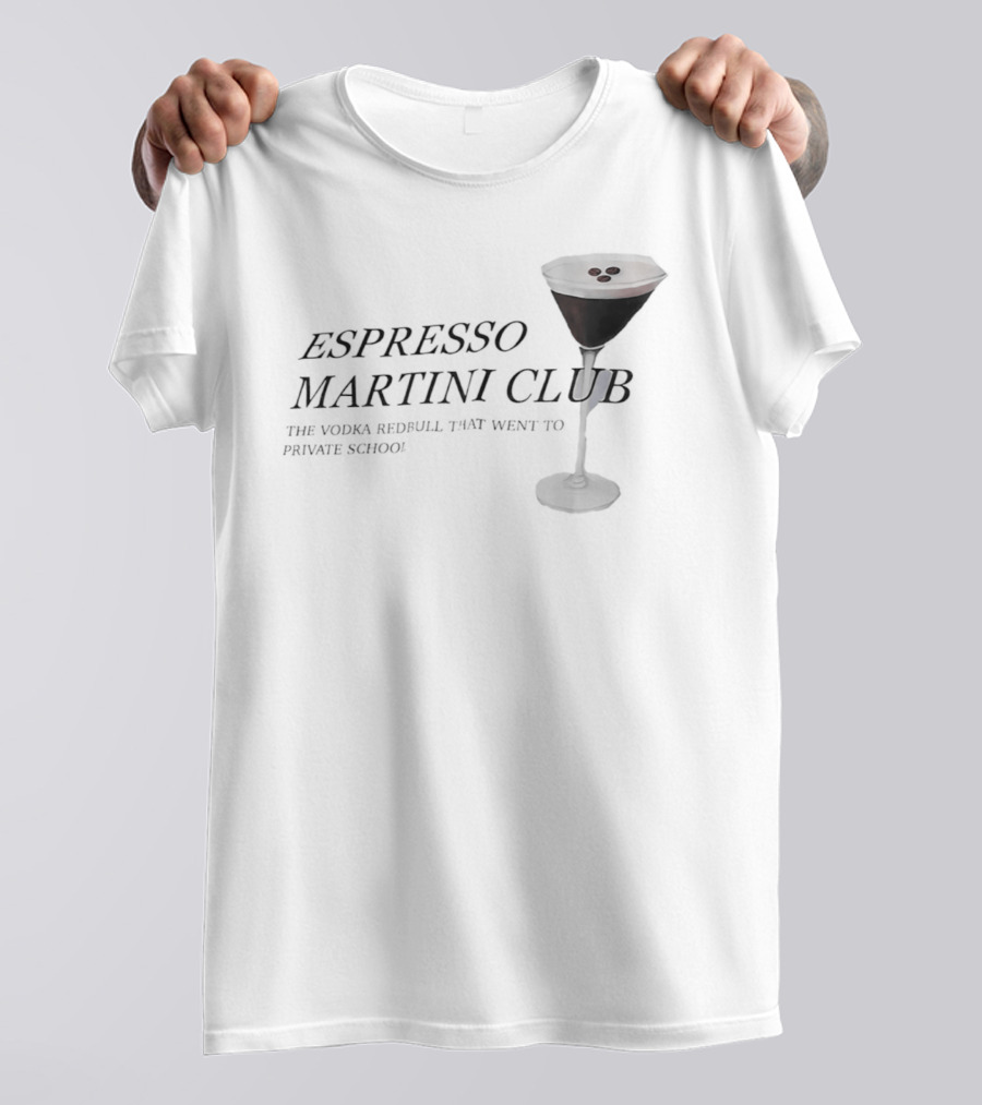 Espresso Martini Club Vodka Redbull Private School T-Shirt
