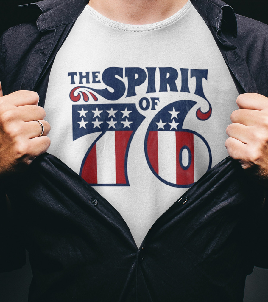 The Spirit Of 76 American Flag Stars And Stripes T-Shirt