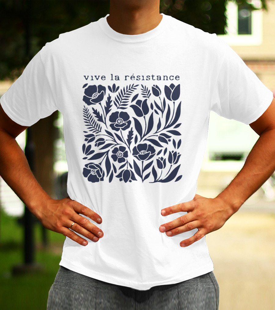 Vive La Résistance Floral Botanical Print T-Shirt