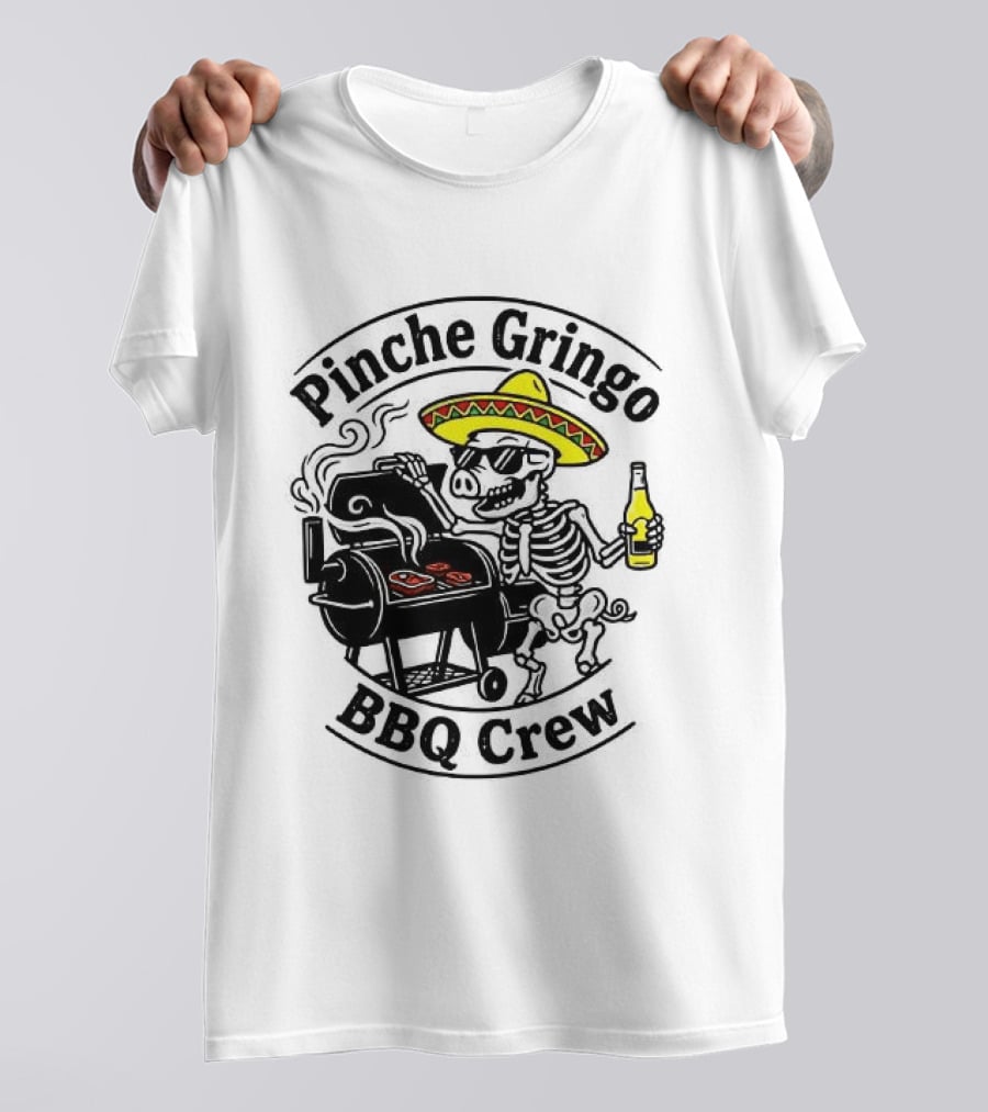 Pinche Gringo BBQ Crew Sombrero Smoking Grilling Fun T-Shirt