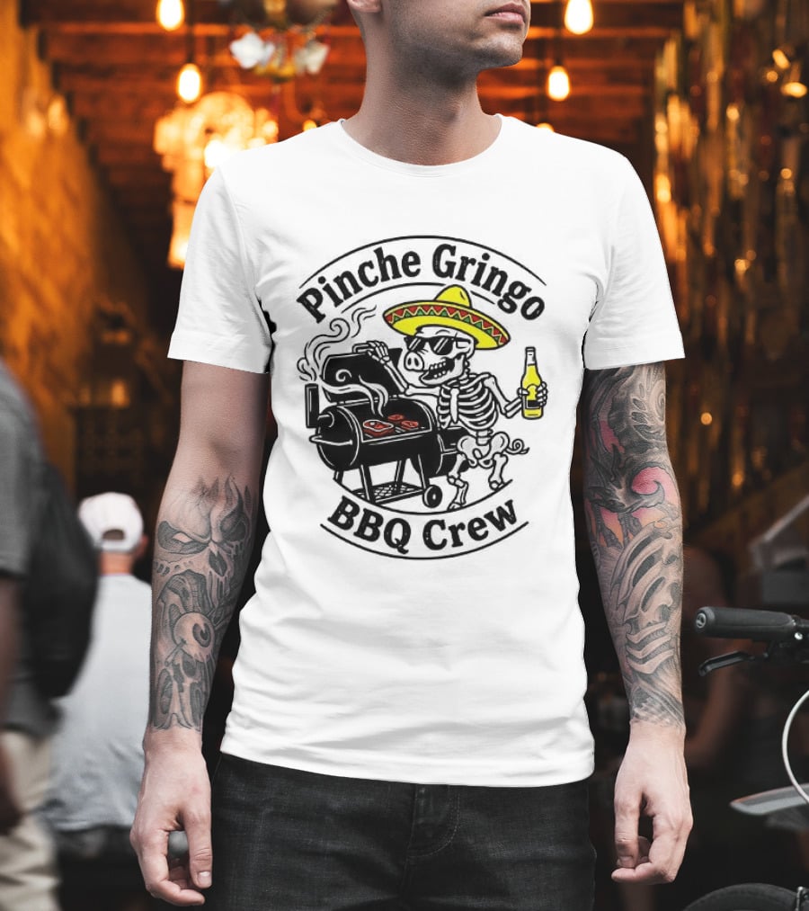 Pinche Gringo BBQ Crew Sombrero Smoking Grilling Fun T-Shirt