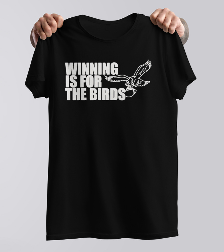 Bradley Cooper Eagles Winning Is For The Birds NFL Team T-Shirt