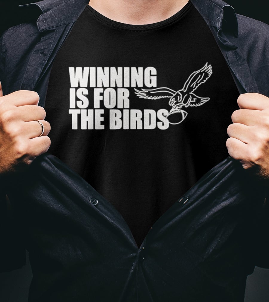 Bradley Cooper Eagles Winning Is For The Birds NFL Team T-Shirt