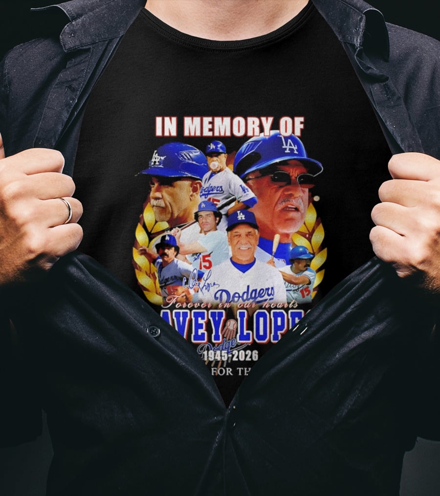 In Memory Of Davey Lopes Los Angeles Dodgers Forever In Our Hearts 1945 2026 Thank You For The Memories T-Shirt