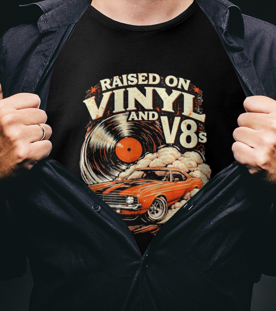 Raised On Vinyl And V8s Car Music Classic Muscle Car And Record T-Shirt