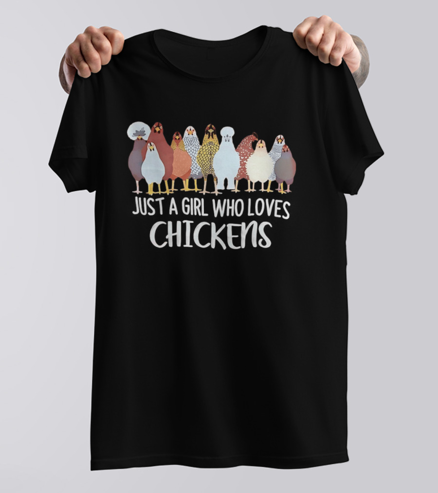 Just A Girl Who Loves Chickens Cute Colorful Chicken Breeds T-Shirt