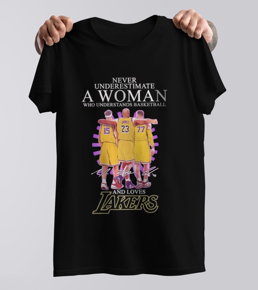 Never Underestimate A Woman Who Understands Basketball And Loves Lakers Reaves James Hachimura T-Shirt