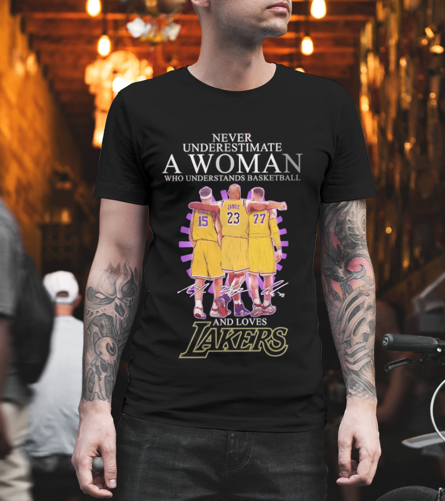 Never Underestimate A Woman Who Understands Basketball And Loves Lakers Reaves James Hachimura T-Shirt