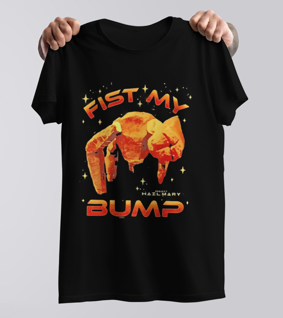 Fist My Bump Project Hail Mary Rocky Robot T-Shirt