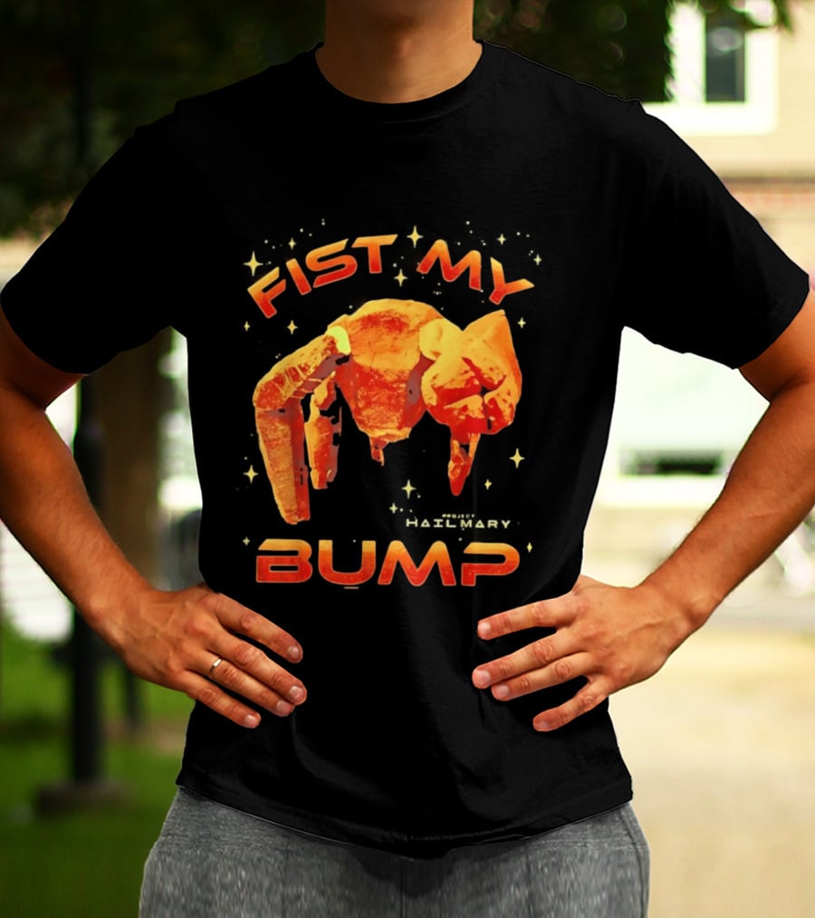 Fist My Bump Project Hail Mary Rocky Robot T-Shirt