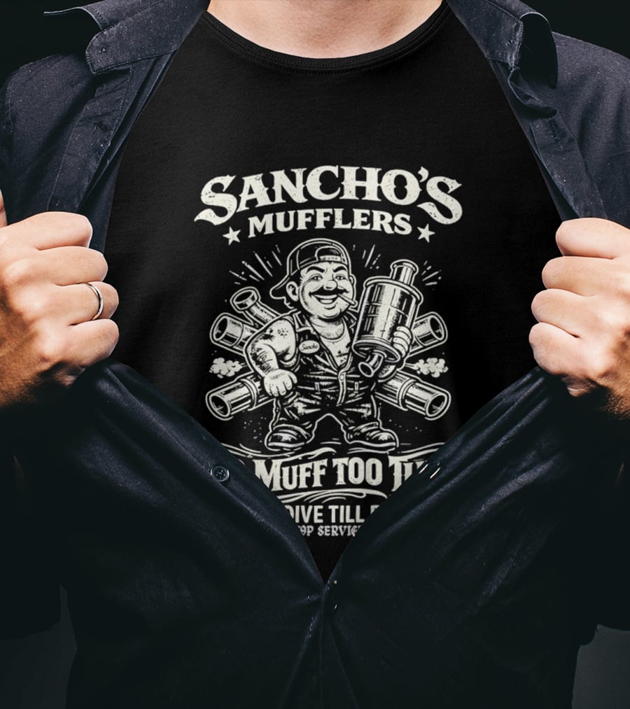 Sancho's Mufflers No Muff Too Tuff We Dive Till Five Top Service Greaser T-Shirt