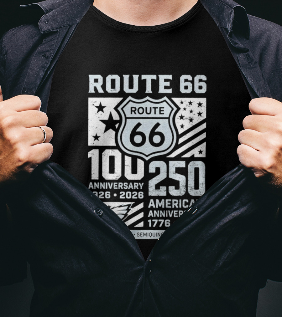 Route 66 Centennial 100 Anniversary 1926 2026 250 America Anniversary 1776 2026 Philadelphia Eagles T-Shirt
