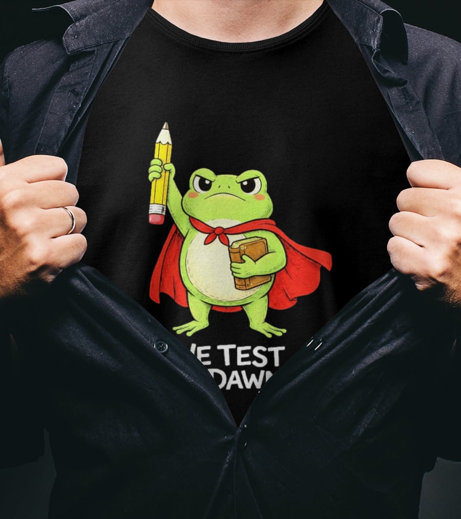 Teacher Frog We Test At Dawn With Cape And Pencil T-Shirt
