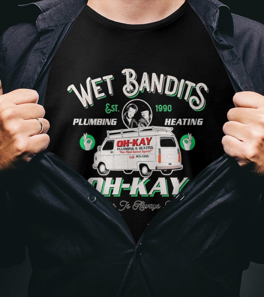 Wet Bandits Plumbing Heating OH KAY 1990 Movie Van "We Fix Pipes T-Shirt
