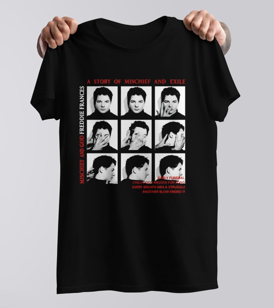 Freddie Frances A Story Of Mischief And Exile Early Funeral Child Good Enough For Long Hudson Williams 400 Blows T-Shirt